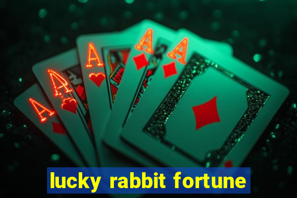 lucky rabbit fortune